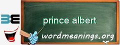 WordMeaning blackboard for prince albert